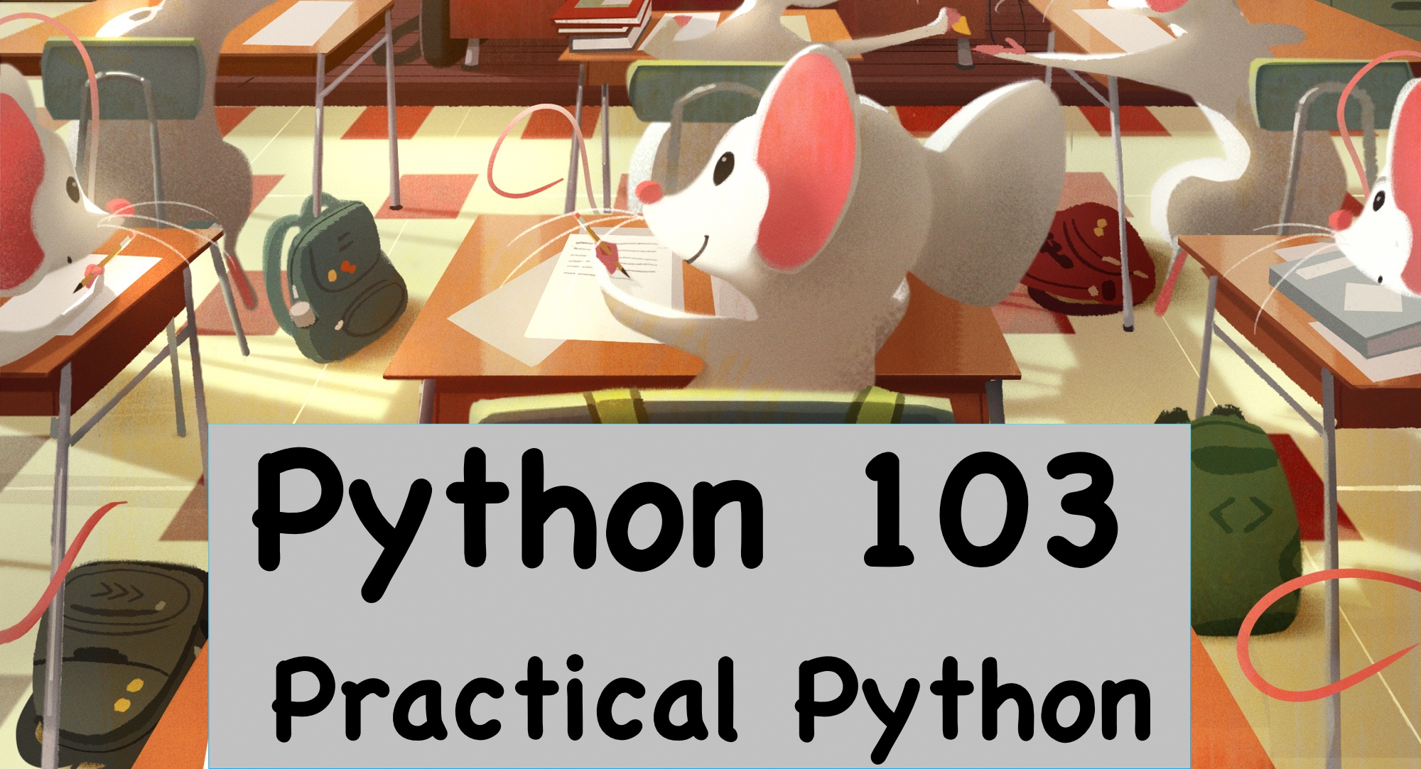 Python 103: Practical Python